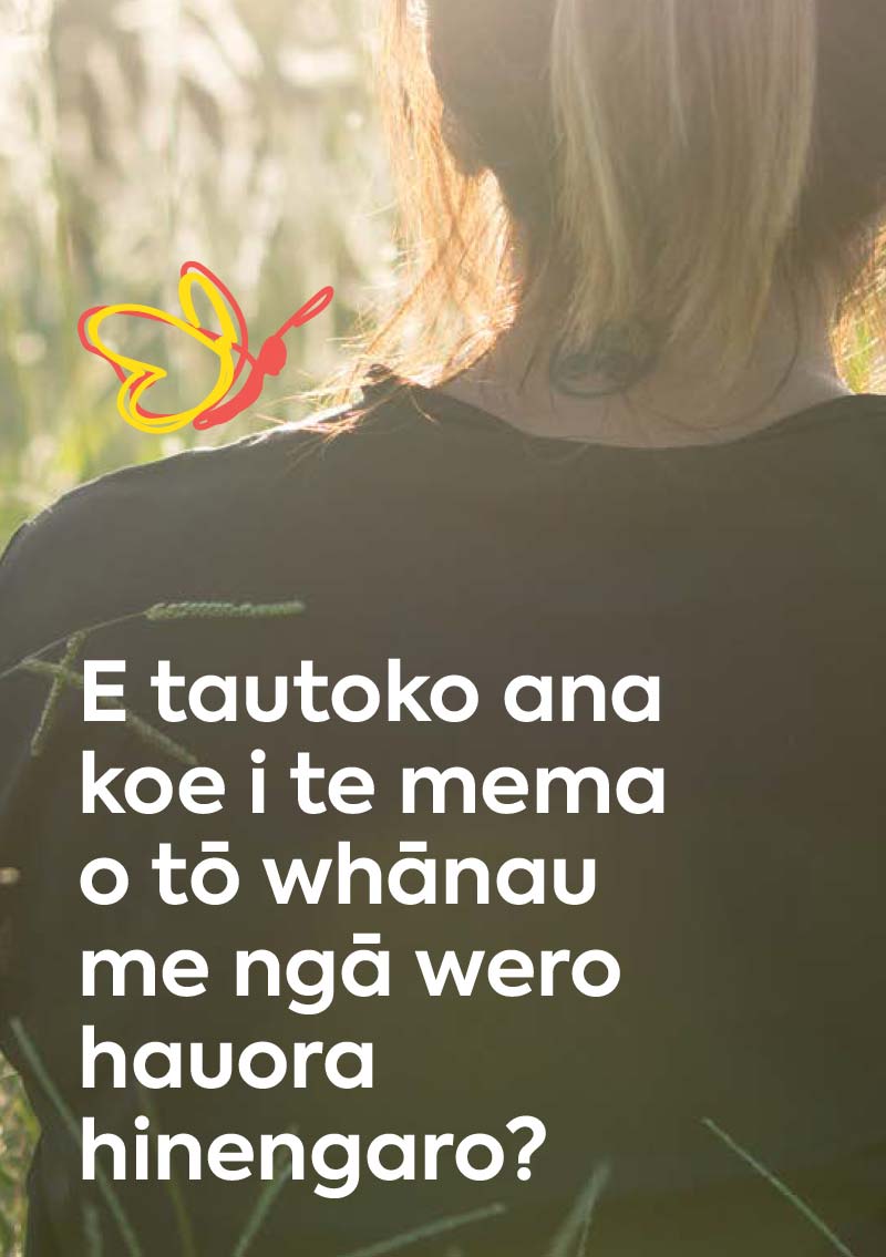 E tautoko ana koe i te mema o tō whānau me ngā wero hauora hinengaro?